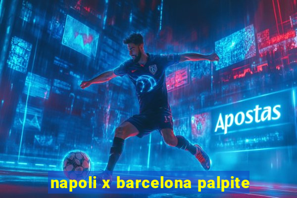 napoli x barcelona palpite